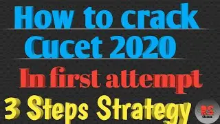 How to crack cucet in first attempt|| Preparation Tips || CUCET2020|| RS Classes