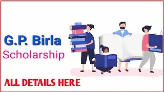 G.P BIRLA FOUNDATION 2021. How to apply GP Birla Scholarship 2021.Eligibility Criteria. 