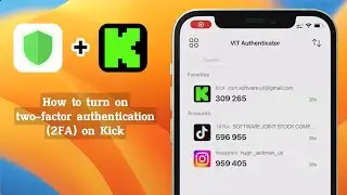 How to enable two-factor authentication (2FA) on Kick