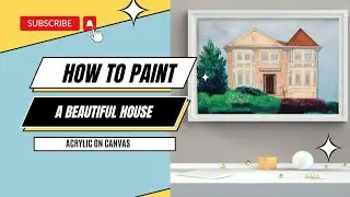 How to paint a Beautiful House in Acrylics on Canvas | Relaxing Art