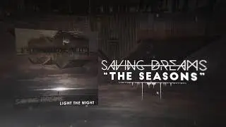 Saving Dreams - The Seasons