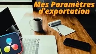 Comment exporter des vidéos - DaVinci Resolve