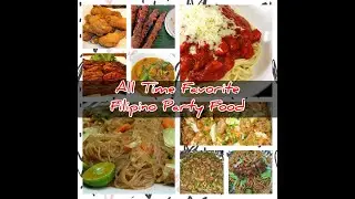 ALL TIME FILIPINO PARTY FOOD
