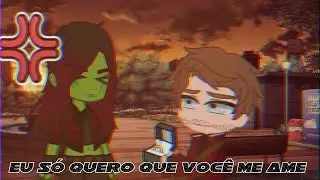 Eu só quero que você me ame... | Guardiões da galáxia | Gacha club °Meme°