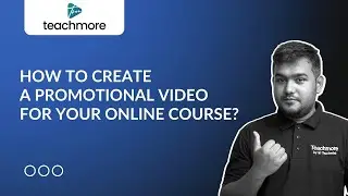 How to create a Promotional Video for your Online Course? | Teachmore