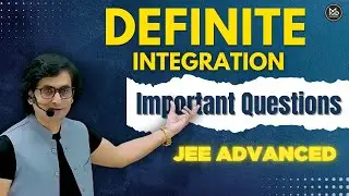 DEFINITE INTEGRATION || IMPORTANT QUESTIONS || JEE ADVANCED || #devsir #mgd #jeeadvanced2025