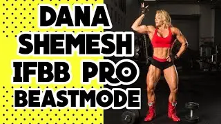 DANA SHEMESH IFBB PRO | YOU CAN DO IT | BEASTMODE