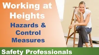 Working at Heights - Hazards and Control Measures - safety training
