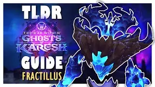TLDR FRACTILLUS Normal / Heroic Boss Guide | Manaforge Omega WoW 11.2 Raid Guide