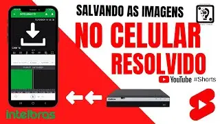COMO SALVAR AS IMAGENS DAS CÂMERAS NO CELULAR - RESOLVIDO TECHSERVICE ONE WELTON 
