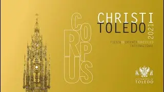 CORPUS CHRISTI 2021 (TOLEDO - ESPAÑA)