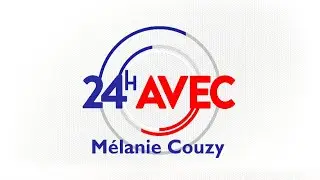 24h avec Mélanie Couzy