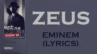 Zeus - Eminem ft. White Gold (Lyrics)