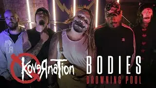 BODIES - KOVERNATION | Drowning Pool full band cover