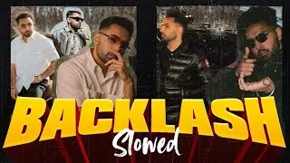 BACKLASH SLOWED & REVERB - PREM DHILLON - LOFI JATT