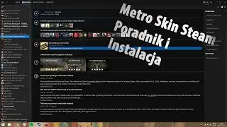 Jak zainstalować skórkę Metro na Steam? / How to install Metro skin on Steam?