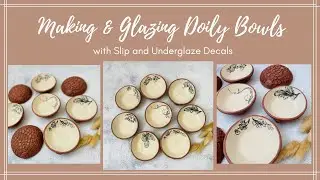 Making Doily Bowls with Slip and Underglaze Transfers