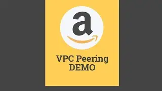 AWS VPC Peering Demo | AWS Tutorial