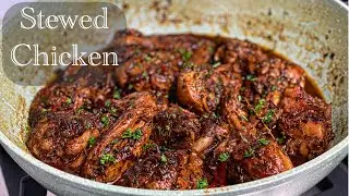 A Foolproof recipe for Brown Stew Chicken!