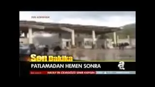 Cilvegözü Sınır Kapısı'nda Patlama