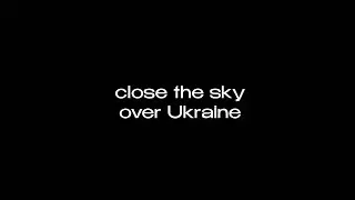 Close the sky over Ukraine / M.News World