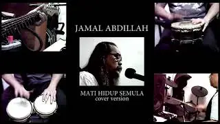JAMAL ABDILLAH mati hidup semula Cover Version