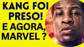 O QUE A PRISÃO DE JONATHAN MAJORS PODE SIGNIFICAR PARA O FUTURO DE KANG NO MCU?  #kang #mcu
