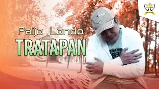 Paijo Londo - Tratapan | Dangdut [OFFICIAL]