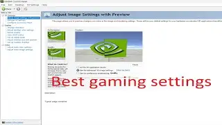 Nvidia settings for best gaming performance and visual settings.