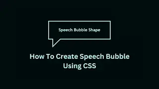 how to create speech bubble. css tips and tricks.