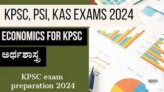 Economics for KPSC 2024 | Concept of National Income | ಅರ್ಥಶಾಸ್ತ್ರ KPSC 2024 | Proton Learning