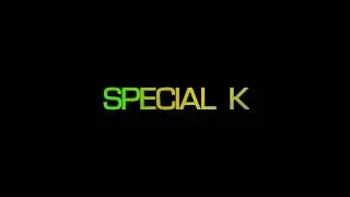 Intro For Special K