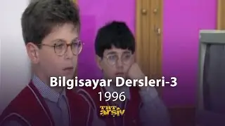 Bilgisayar Dersleri - 3 | TRT Arşiv