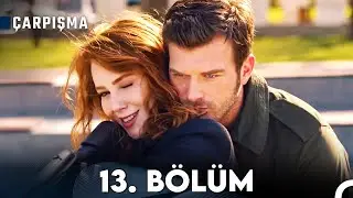 Çarpışma 13. Bölüm