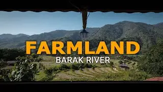 Amazing view of BARAK RIVER Farmland | Tamenglong Manipur