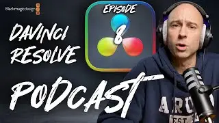 The DaVinci Resolve Podcast Ep 8 | Audio Drift, Waveform Zoom, ASMR, Render Cache, Spell Check, etc.