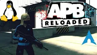 APB: Reloaded - Linux | Gameplay