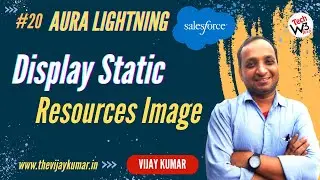 20 Lightning Aura Comp - Displaying Static Resources Image in Aura Lightning Component | 