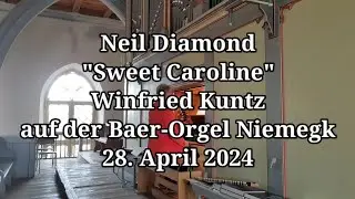Neil Diamond "Sweet Caroline" Orgel Niemegk