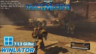 Winlator Glibc - Gameplay Warhammer 40000 Space Marine (Windows) on Android