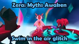 Swim in the air glitch - Zera: Myths Awaken