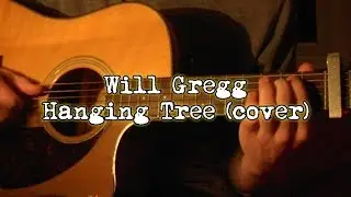 Hanging Tree - Will Gregg cover