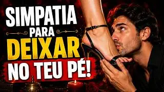 Simpatia para ele ficar gamado e no pé (antiga)