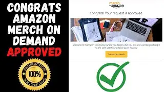 Amazon Merch how to get Approved | Tutoring Step by Step