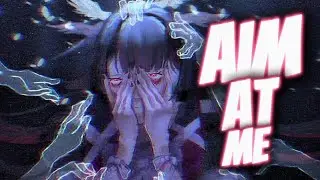 Nightcore - Take Aim At Me (Lyrics)