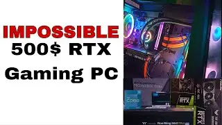The $500 Gaming PC You Can't Build: RTX Impossible | VTL