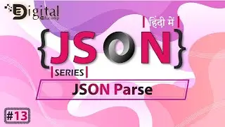 13- Java Script Object Notation - JSON Parse | How to Parse JSON Data using JavaScript