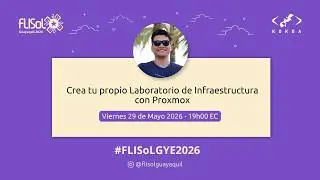 Crea tu propio Laboratorio (Homelab) con Proxmox | La Preli FLISoL GYE 2026