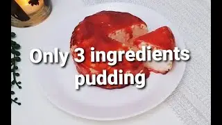Only 3 Ingredient Snow Pudding| Recipe Without Oven Very Simple And Easy Pudding Recipe