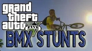 GTA5: BMX FreeStyle
